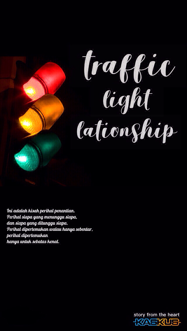 The TRAFFIC-LIGHT-LATIONSHIP