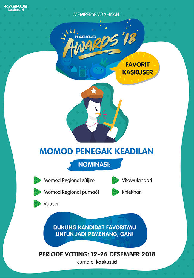 &#91;KASKUS AWARDS 2018&#93; Nominasi Momod Penegak Keadilan