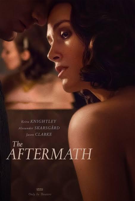 The Aftermath (2019 | Keira Knightley