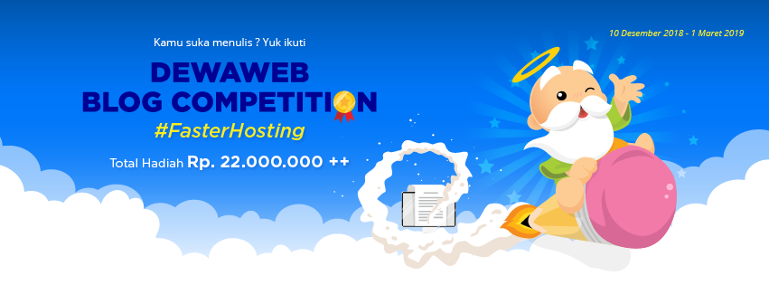 Dewaweb Blog Competition #FasterHosting