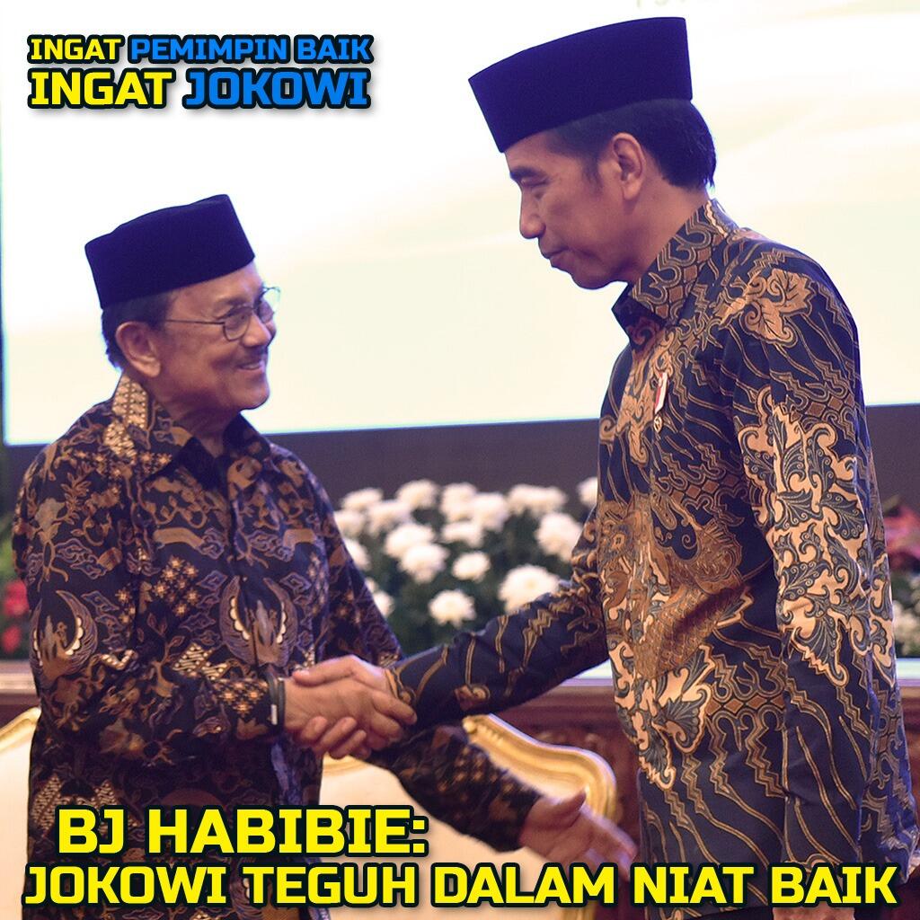 BJ Habibie: Jokowi Teguh di dalam Niat Baik