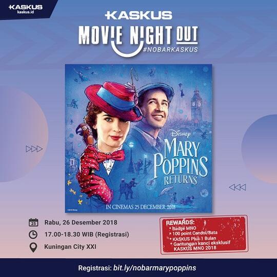 Kegembiraan #NobarKaskus MNO Disney’s ‘Mary Poppins Returns’ dipenghujung tahun 2018