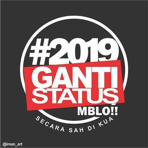 2019 Ganti Status,siap ?