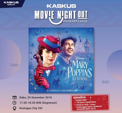 Film Keluarga Disney’s Mary Poppins Returns di KASKUS Movie Night Out