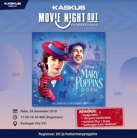 Kenangan Lama KASKUS Movie Night Out Nobar Disney’s Mary Poppins Returns