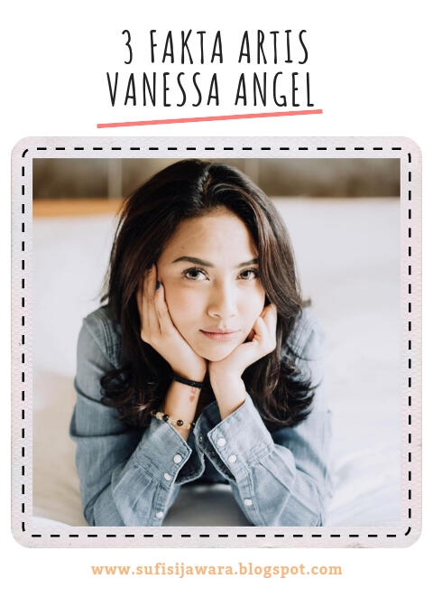 3 Fakta Vanessa Angel! Nomor Tiga Hanya Sedikit Yang Tahu