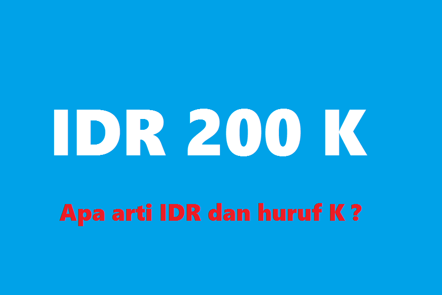 Ada Yang Tau Istilah Idr Dan K Pada Harga?