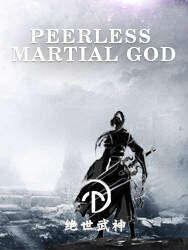 Peerless Martial God 