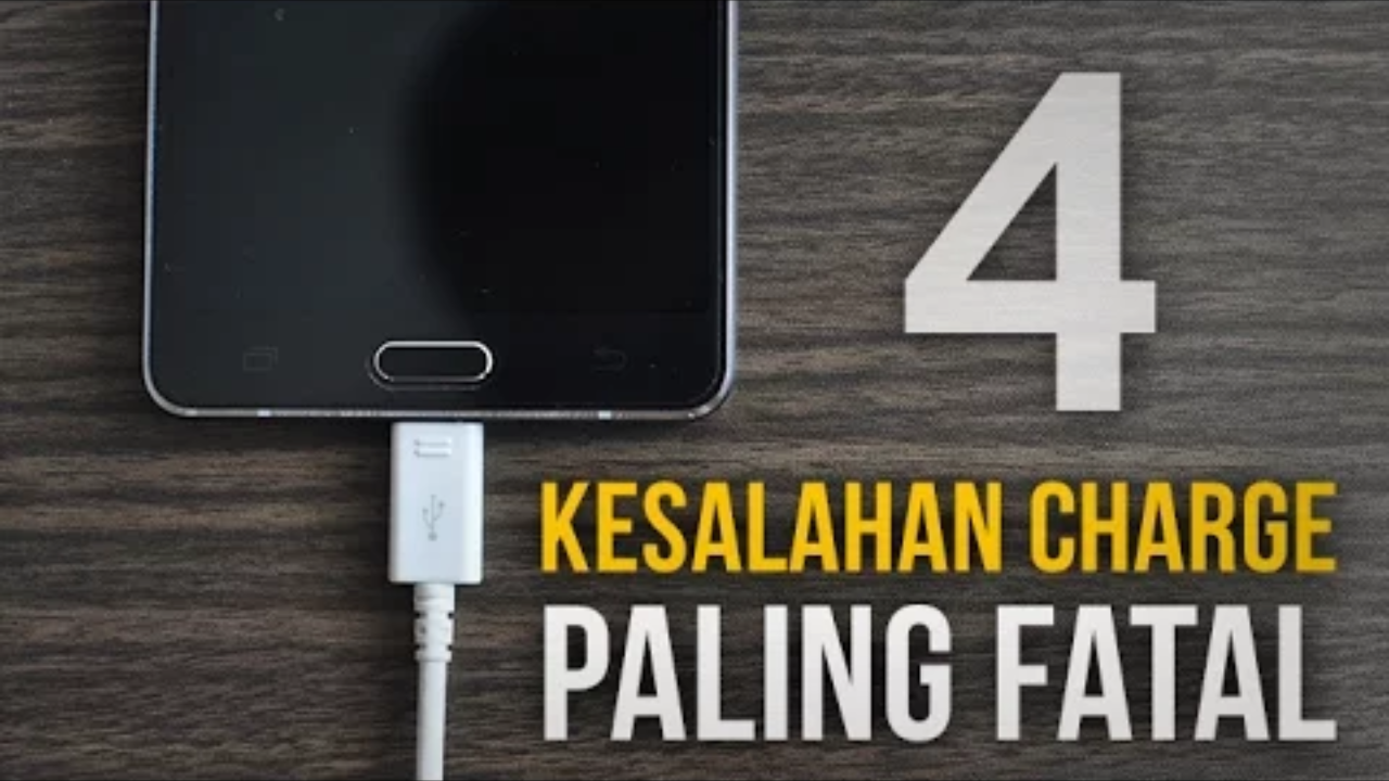 4 Kesalahan FATAL saat Charge Smartphone