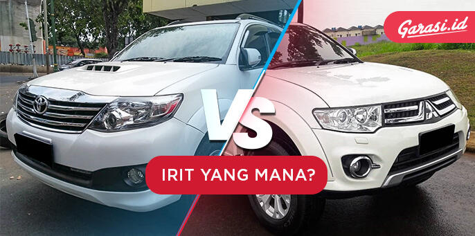 Toyota Fortuner Vs Mitsubishi Pajero, Irit Mana?