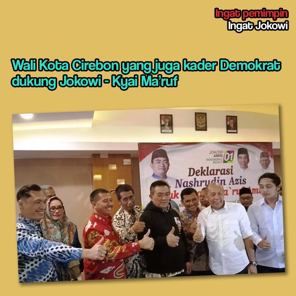 Wali Kota Cirebon, Kader Demokrat, Dukung Jokowi - Ma'ruf Amin
