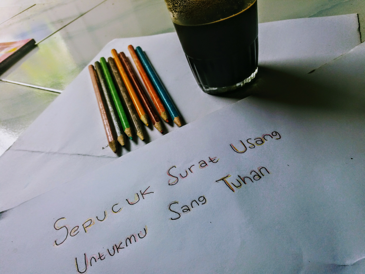 &#91;LOVE LETTER 3&#93; Sepucuk Surat Usang Untuk Sang Tuhan