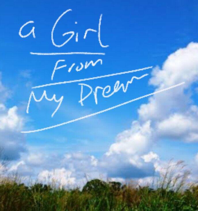 A Girl From My Dream - &#91;Novel Fiction - Romance&#93;