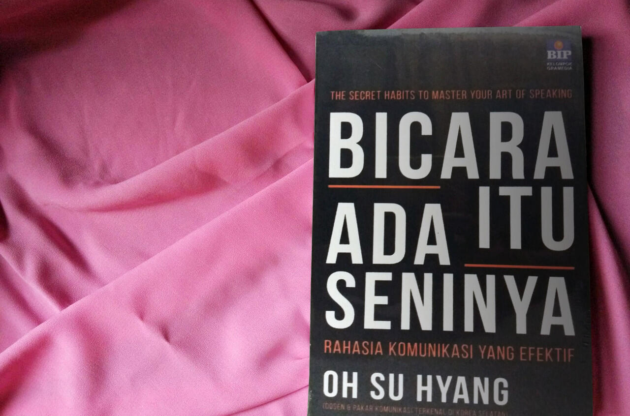Review Buku: Bicara Itu Ada Seninya Karya Oh Su Hyang