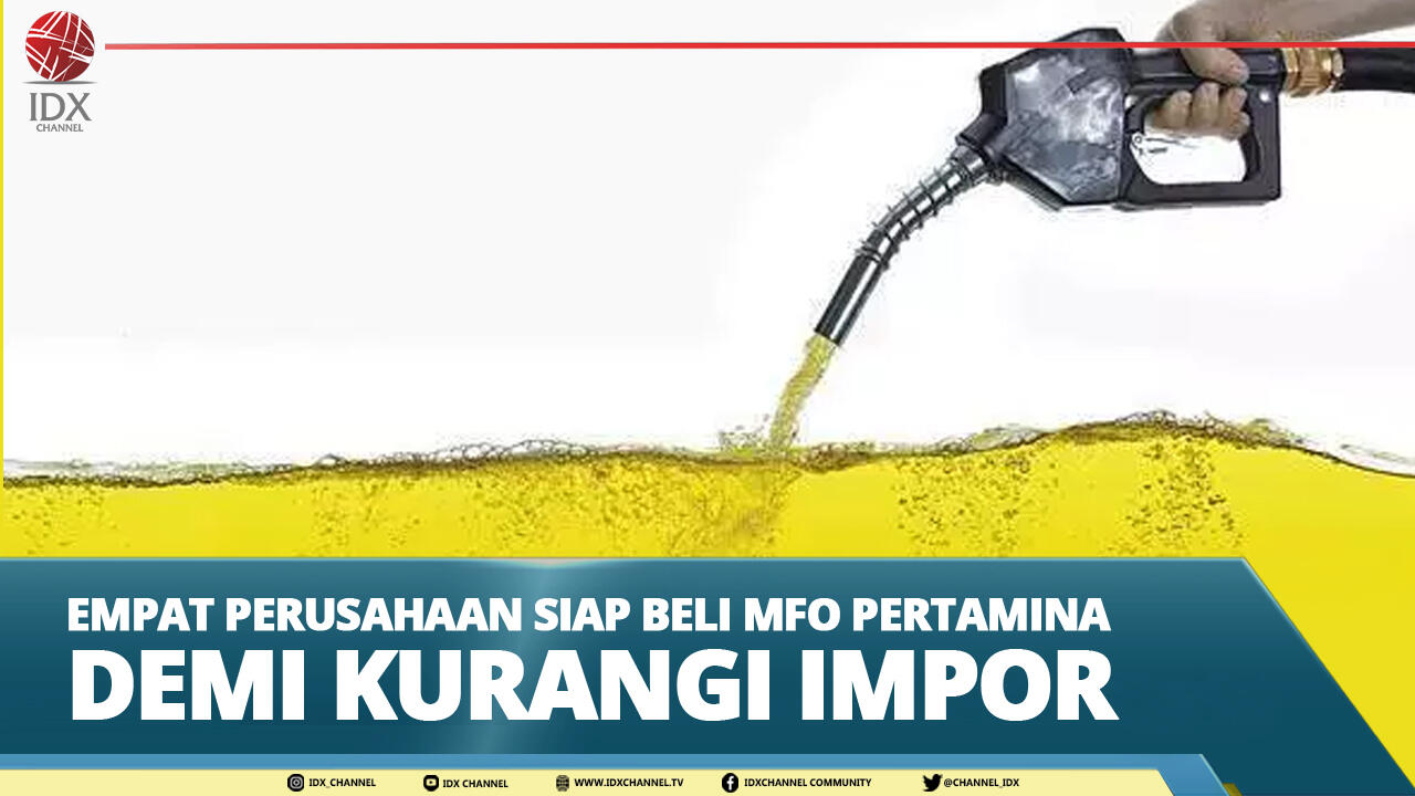 EMPAT PERUSAHAAN SIAP BELI MFO PERTAMINA DEMI KURANGI IMPOR