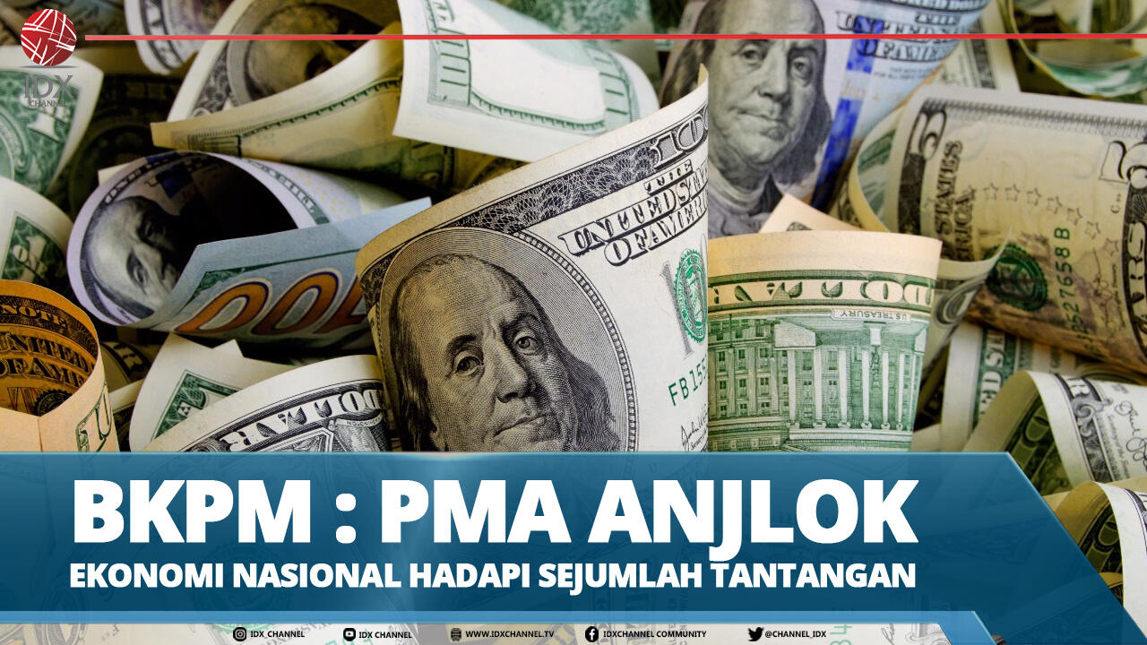 PMA ANJLOK, EKONOMI NASIONAL HADAPI SEJUMLAH TANTANGAN