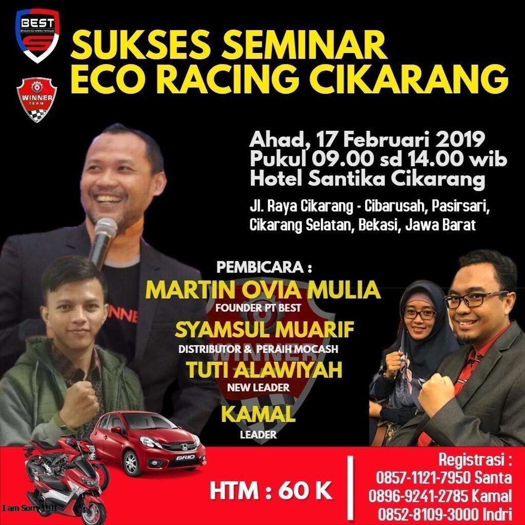 &#91;Seminar&#93;SS Eco Racing Cikarang - Top Leader &amp; Founder PT BEST (17 Februari 2019) 