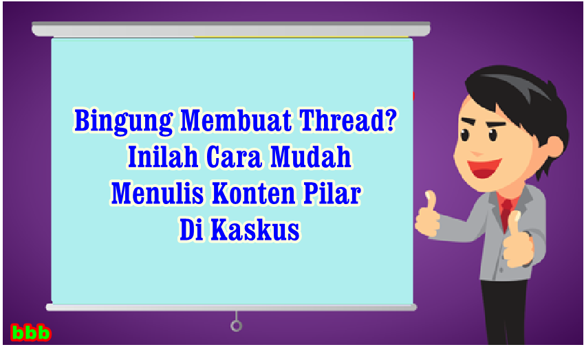 Bingung Membuat Thread? Inilah Cara Mudah Menulis Konten Pilar di Kaskus 