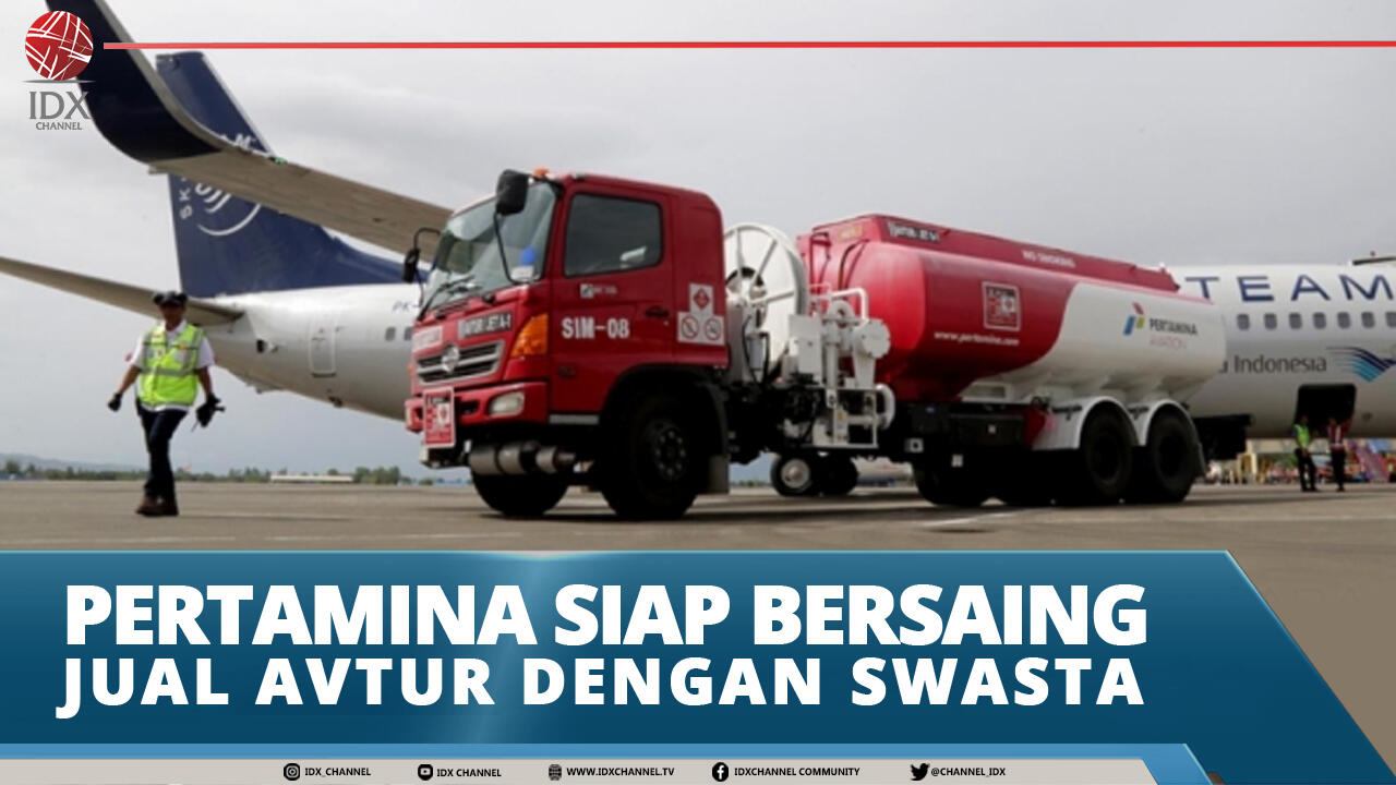PERTAMINA SIAP BERSAING JUAL AVTUR DENGAN SWASTA