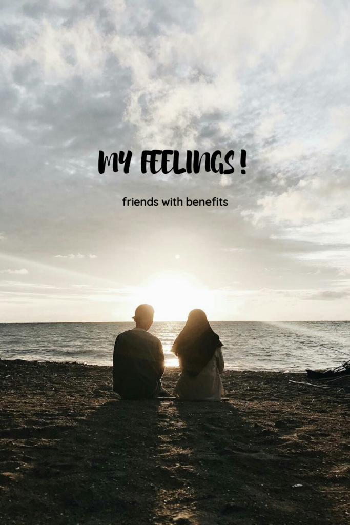 My Feelings ( Friends With Benefits )