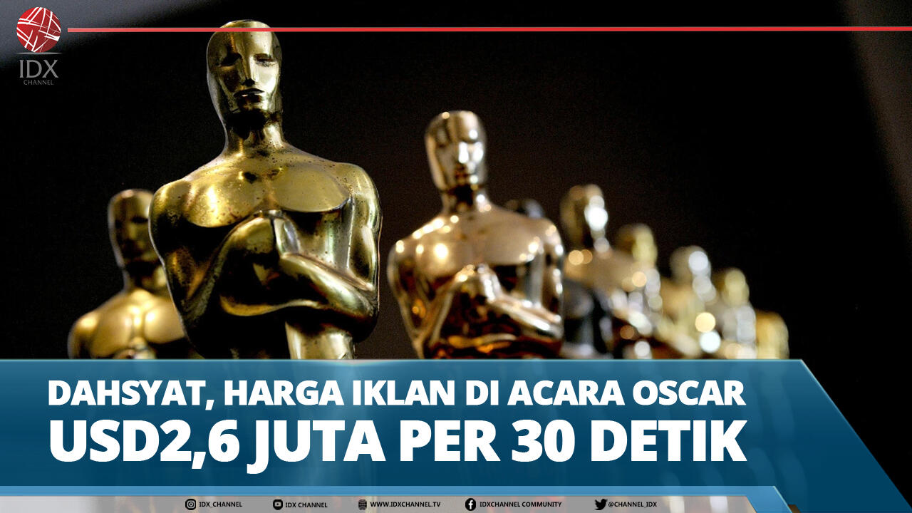 DAHSYAT, HARGA IKLAN DI ACARA OSCAR USD2,6 JUTA PER 30 DETIK