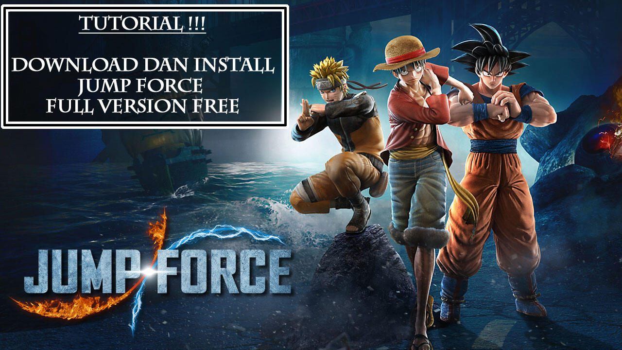 Tutorial Download Dan Install Game Jump Force Full Version Free