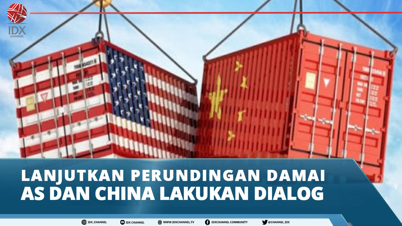 LANJUTKAN PERUNDINGAN DAMAI, AS DAN CHINA LAKUKAN DIALOG