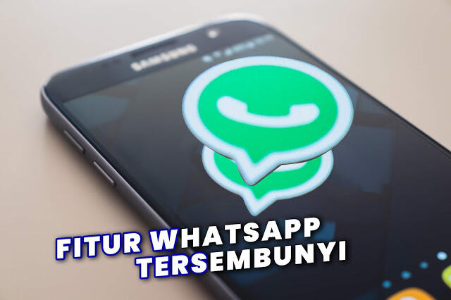 5 Fitur Whatsapp Tersembunyi Yang Perlu Kamu Tahu