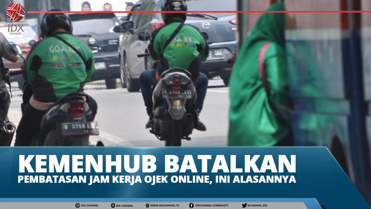 KEMENHUB BATALKAN PEMBATASAN JAM KERJA OJEK ONLINE, INI ALASANNYA