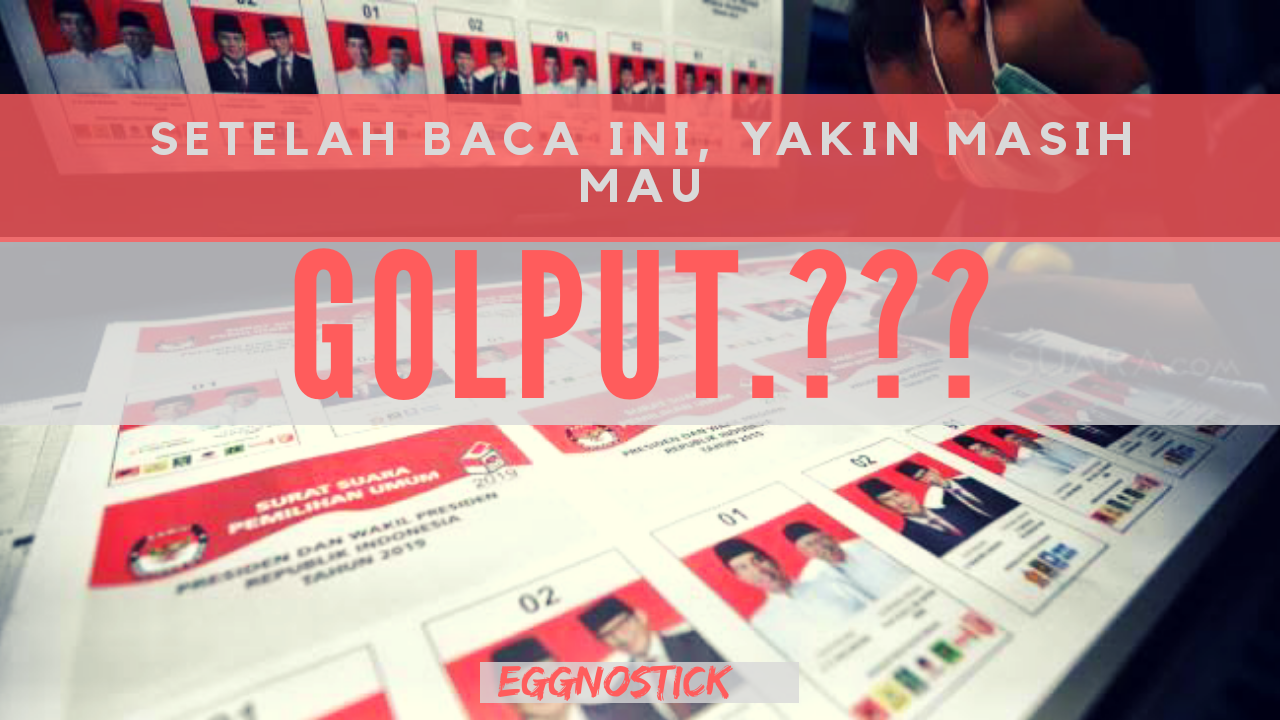 Setelah Baca Ini, Yakin Masih Mau GolPut.?