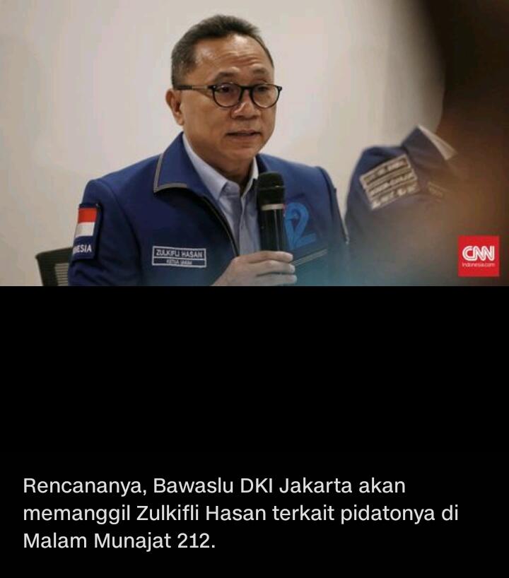 Bawaslu Panggil Zulkifli Hasan Pekan Depan Soal Munajat 212