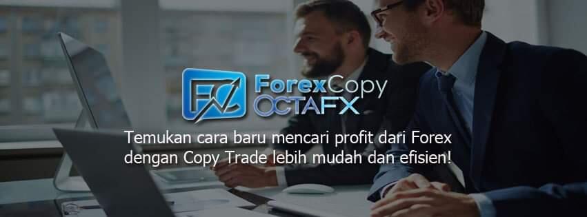 Forex Copy OctaFx | IB & Copy Trade terbaik di Asia | KASKUS