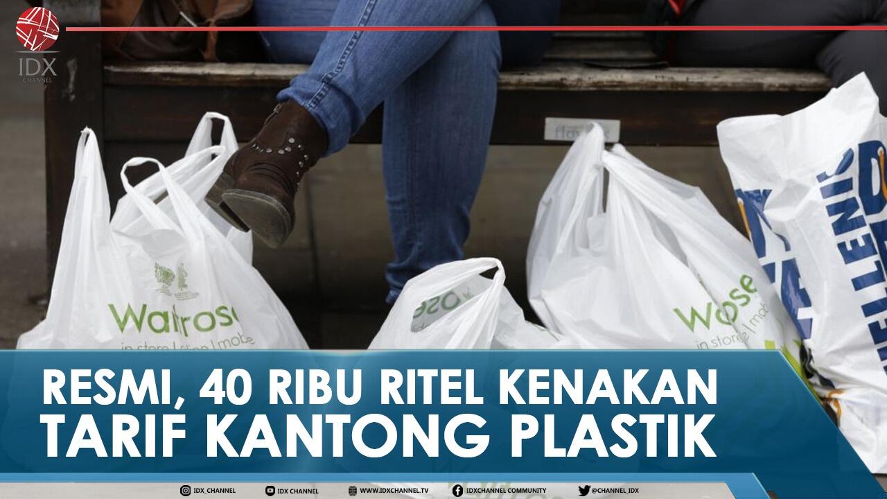 RESMI, 40 RIBU RITEL KENAKAN TARIF KANTONG PLASTIK