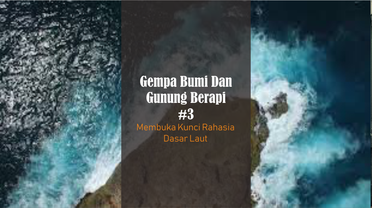 Gempa Bumi Dan Aktifitas Gunung Berapi