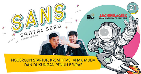 Yuk Ngobrol Seru Bareng Para Inovator SXSW Asal Indonesia di SANS!