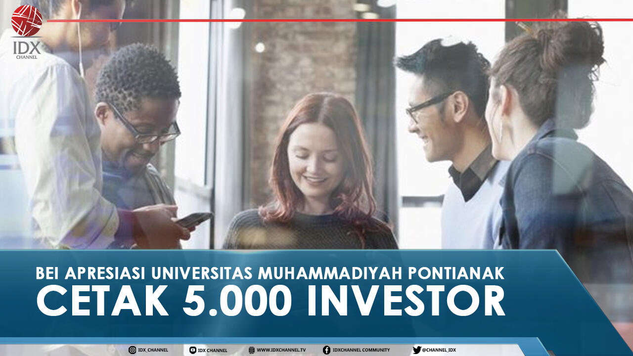 BEI APRESIASI UNIVERSITAS MUHAMMADIYAH PONTIANAK CETAK 5.000 INVESTOR