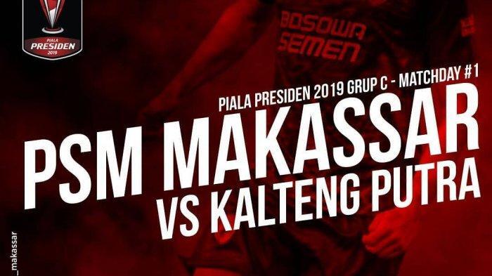 Piala Presiden 2019 - PSM Makassar Dihajar Klub Promosi Liga 1