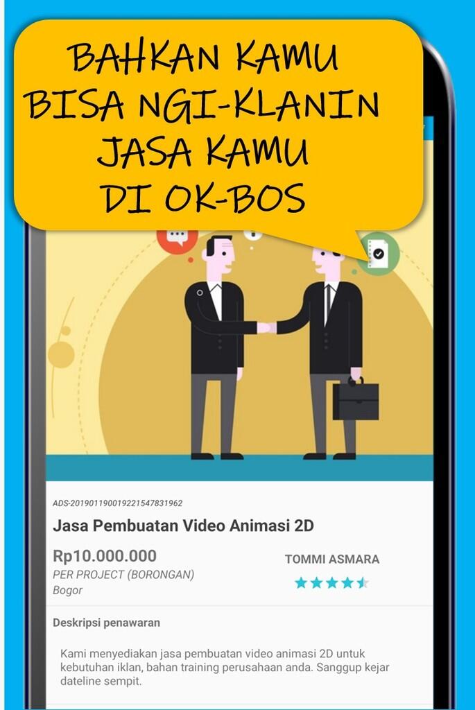 Jangan nganggur lagi, kita bisa kerja apa aja di OK-BOS