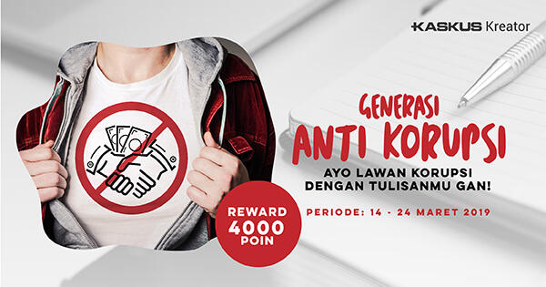 Sebarkan Semangat &quot;Generasi Anti Korupsi&quot;, Dapatkan Bonus 4000 Poin!