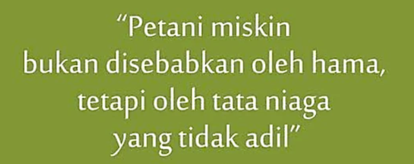 Petani miskin disebabkan Ketidakadilan Tata Niaga