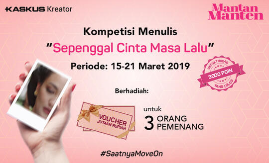 Kau Kekasihku, Kau Mantanku #SaatnyaMoveOn