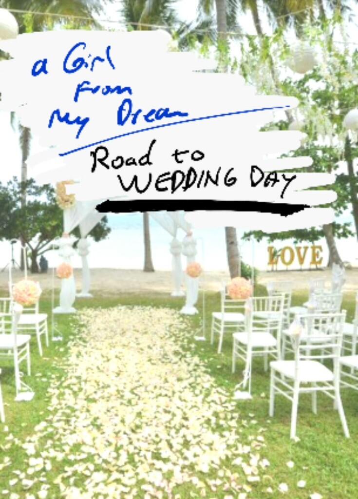 a Girl from My Dream - Road to Wedding Day &#91;Novel Fiction - Romance&#93;