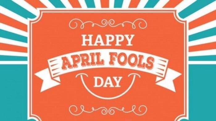 April Mop, Hari Boleh Berbohong, dan Peristiwa yang Terjadi Padanya