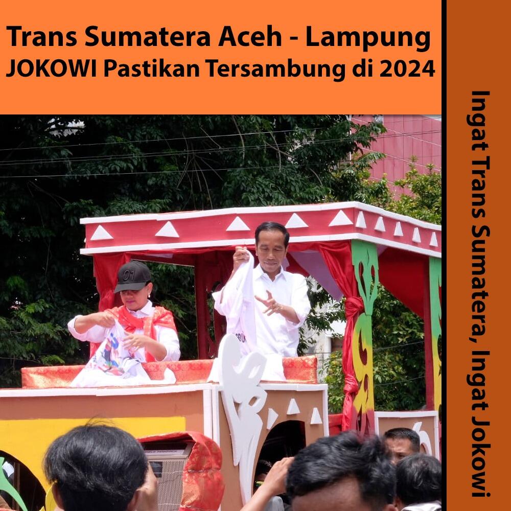 Jokowi: Aceh-Lampung akan Tersambung Tol pada 2024