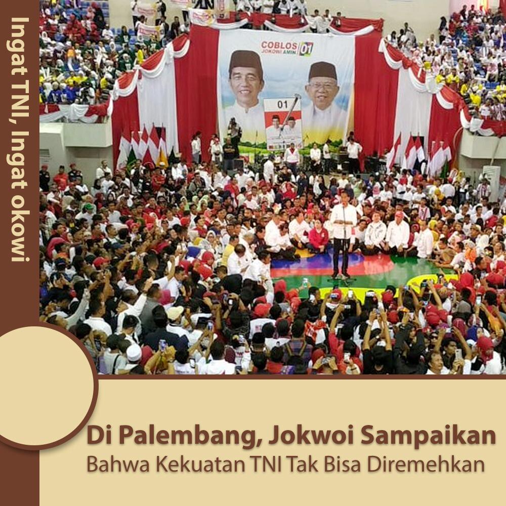 Orasi di Palembang, Jokowi Sindir Pihak yang Remehkan TNI