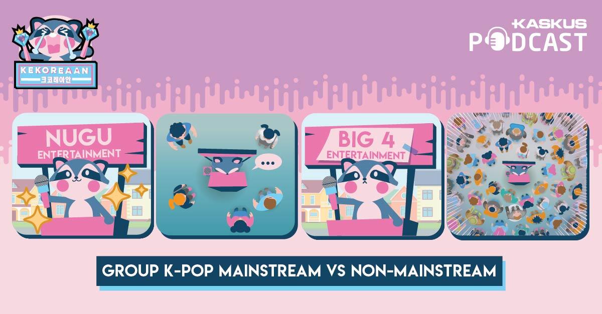 Podcast Kekoreaan Ep. 2 Bakal Bahas Grup K-Pop yang Nggak Mainstream!