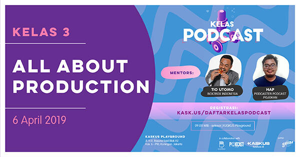 Simak Keseruan Kelas Podcast Ketiga Langsung dari KASKUS Playground