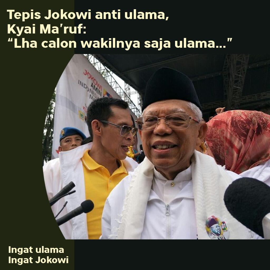 Ma'ruf : Katanya Jokowi Anti-ulama, Lah, Calon Wakilnya Saja Ulama, Kok Ente Eggak...