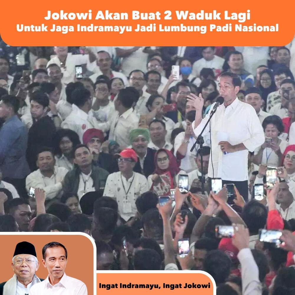 Jaga Indramayu Jadi Lumbung Padi Nasional, Jokowi Janji Buat 2 Waduk Lagi