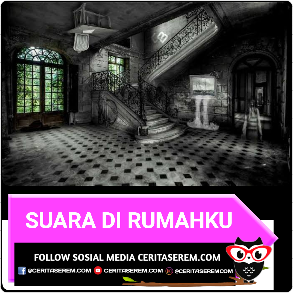 SUARA DI RUMAHKU